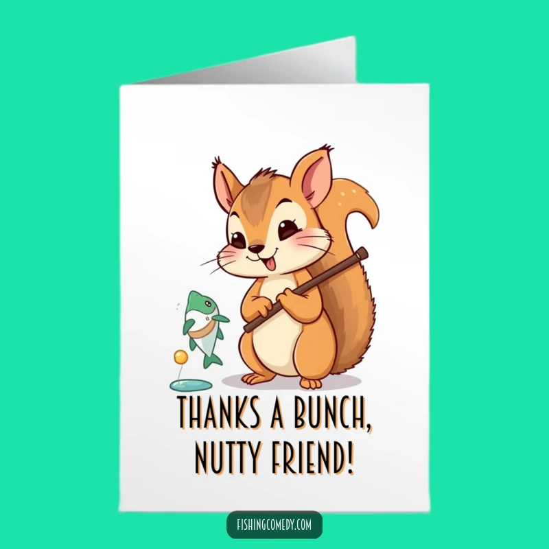Free Printable Funny Squirrel Fishing Thank You Card - Downloadable Gratitude Gift!
